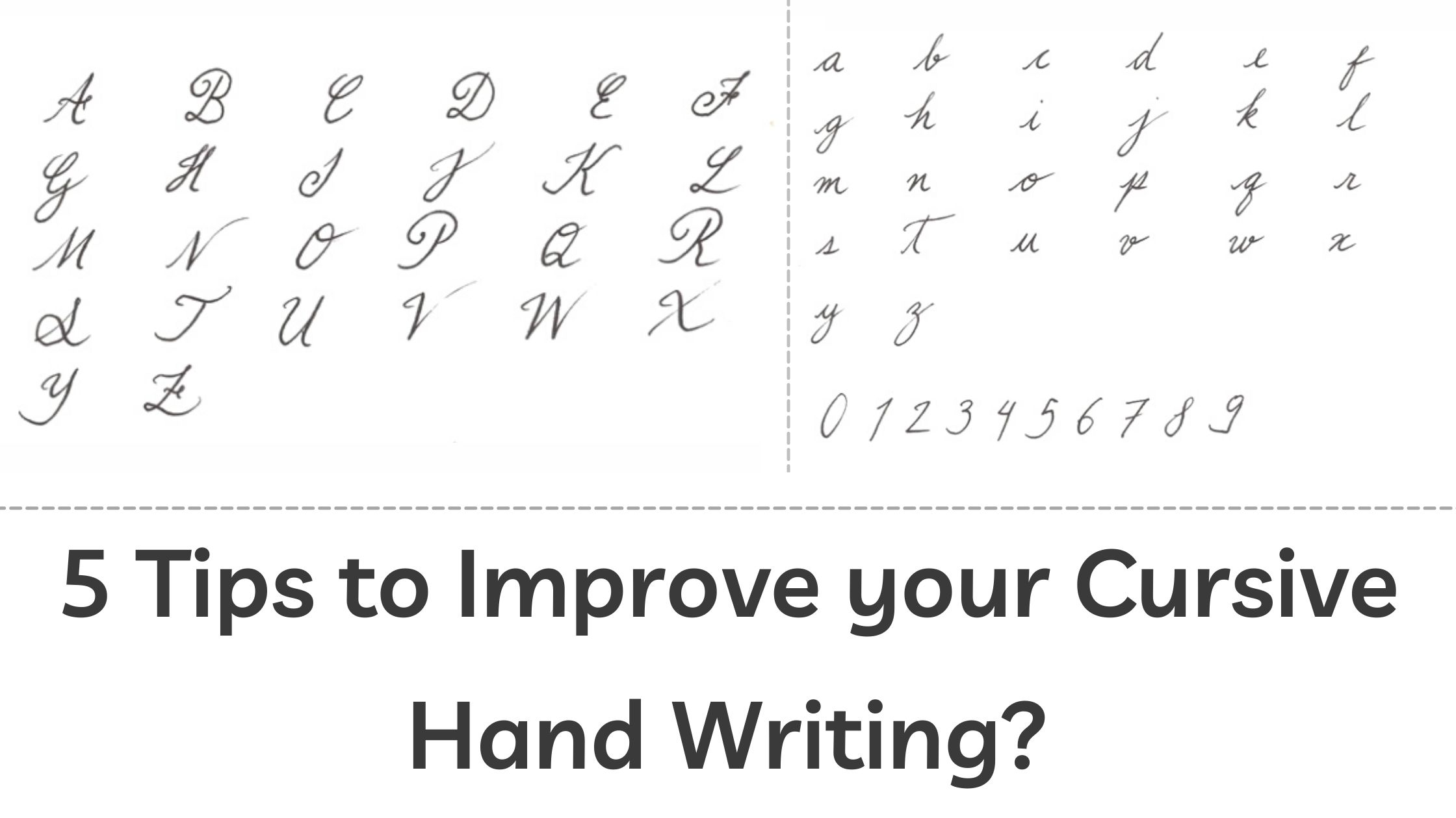 5 Tips to Improve your Cursive Hand Writing
